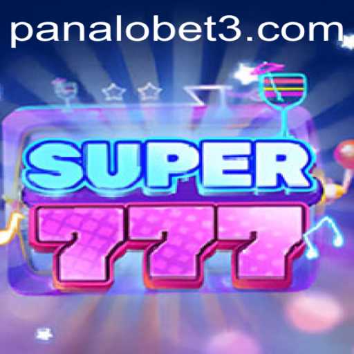Discover the Exciting World of Super777 with Panalobet